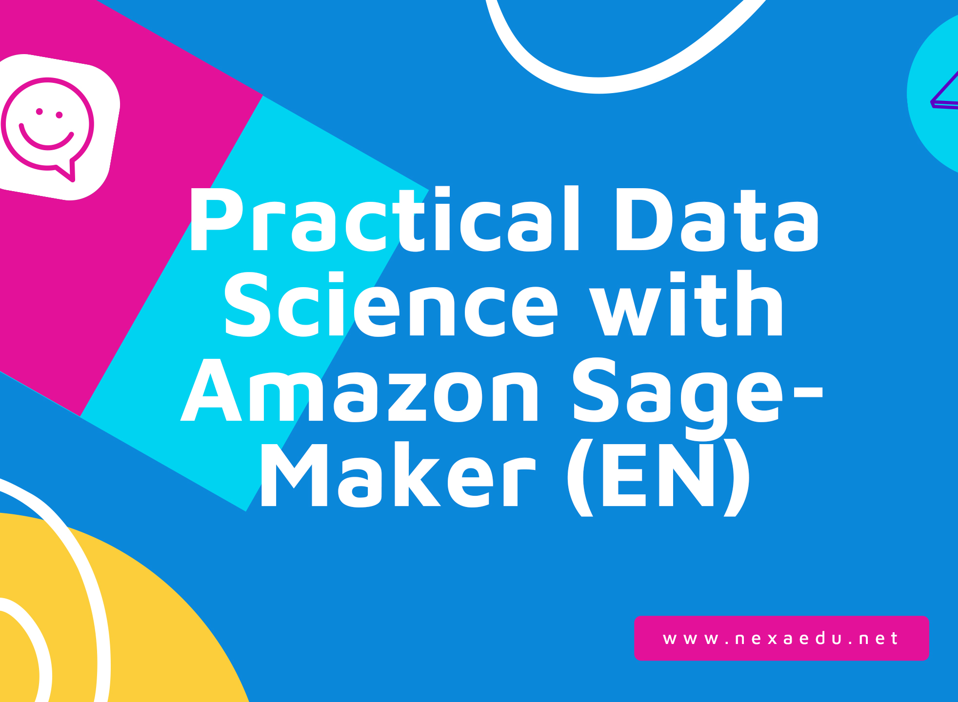 Practical Data Science with Amazon SageMaker (EN)